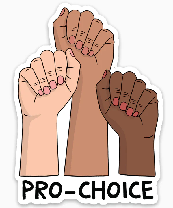 We are Pro-Choice